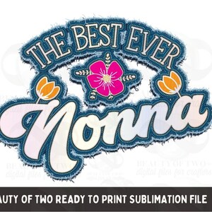 Best Ever Nonna PNG, Retro Jean Design, Sublimation (Digital Download)