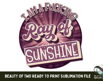 Rayo de sol sarcástico PNG: Sublimación divertida de la vida de mamá (Descarga digital)