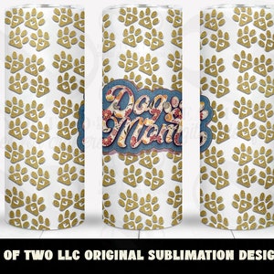 20 oz Skinny Tumbler Dog Mom Sublimation Mothers Day Dog Mom Tumbler Wrap Design png Digital png Sublimation Tumbler Ready to Print png