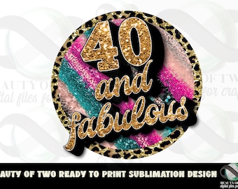 40 and Fabulous PNG, Retro Birthday Sublimation (Digital Download)