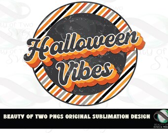 Retro Halloween Vibes PNG: October Sublimation Design (Digital Download)
