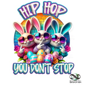 Sublimation de Pâques Graffiti 3D néon Hip Hop vous n'arrêtez pas Sublimation png, Sublimation de Pâques Graffiti prêt à imprimer, sublimation 300 dpi