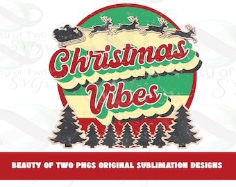 Christmas Vibes Retro Santa png Sublimation, Santa Sleigh Vintage Sublimation Design png, Instant Download, Clipart, Sublimation Download