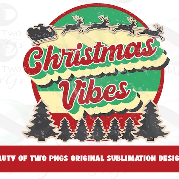 Christmas Vibes Retro Santa png Sublimation, Santa Sleigh Vintage Sublimation Design png, Instant Download, Clipart, Sublimation Download