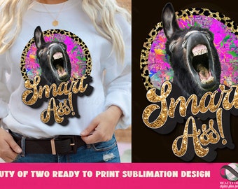 Funny Donkey Smart Ass Sublimation Design (PNG, Instant Download)