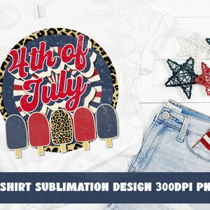 May include: A sublimation design featuring a red, white, and blue 4th of July graphic with popsicle accents. The design is set against a white background with a leopard print border.