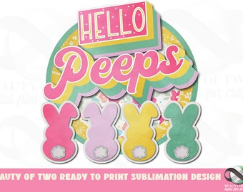 Hello Peeps Easter Bunny Sublimation Design (Digital Download)