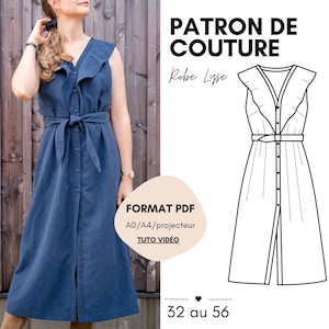 May include: A sleeveless, button-down, blue dress with a ruffled neckline and a matching belt. The image also includes a line drawing of the dress and text that reads "PATRON DE COUTURE Robe Lyse FORMAT PDF A0/A4/projecteur TUTO VIDÉO 32 au 56."