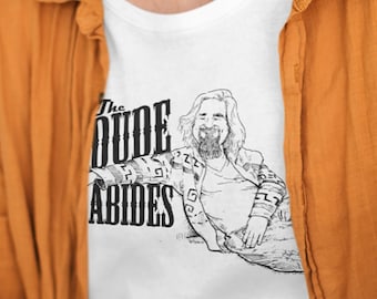 The Dude Abides - Original T-Shirt Art, Movie Buff Tee, The Big Lebowski Shirt, Funny Movie Quote Vintage