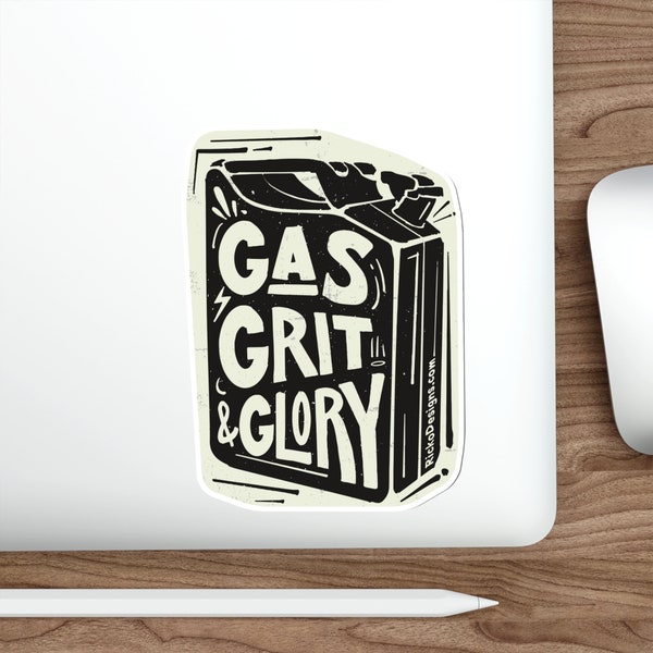 Gas, Grit & Glory, The Overlander Mantra, Jerry Can Gas Tank, NATO Adventure Sticker, Die-Cut Sticker