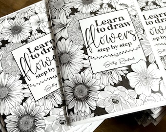 Learn to Draw Flowers step by step!  A guided tutorial of over 15 flowers by Silly Rachael