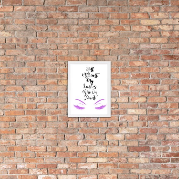 Lashes Funny Quote Wall Decor Art Print Wall Hangings Wall Décor Home