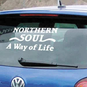 NORTHERN SOUL A Way Of Life Keep The Faith Car Sticker Decal Window Vinyl Motown