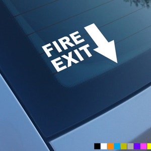 FIRE EXIT Car Sticker Decal Vinyl Bumper Window Funny Novelty