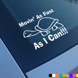 Adesivo Divertente Per Auto 'Movin' As Fast As I Can' Con Tartaruga - Confezione Da 2 In Vinile Resistente Per Paraurti, Finestrini, Laptop - 6