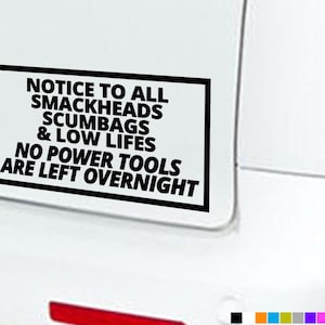 FUNNY NO TOOLS Left In This Vehicle Overnight Car Stickers Decals Window Van
