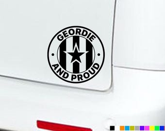 GEORDIE AND PROUD Newcastle Stickers Decals Window Vinyl Laptop Van Funny