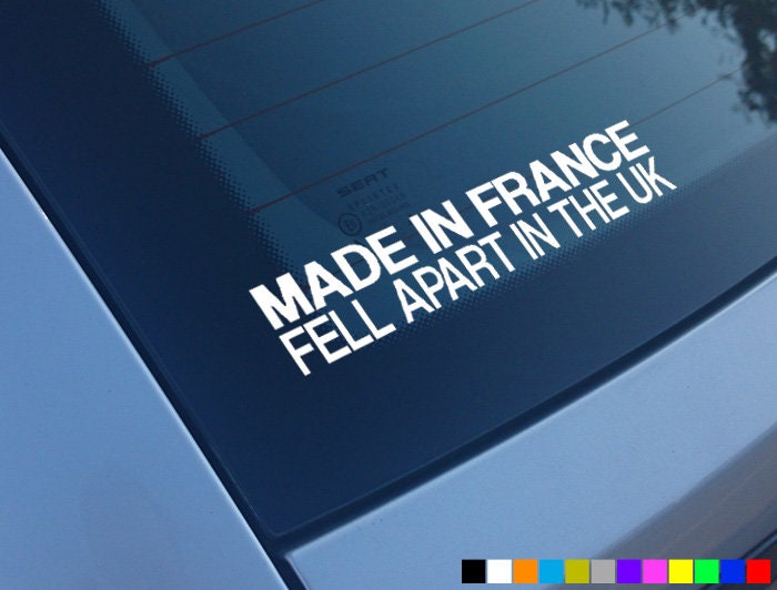 MADE IN FRANCE Fell Apart In Uk Car Stickers Funny French Saxo Clio 206 Decals