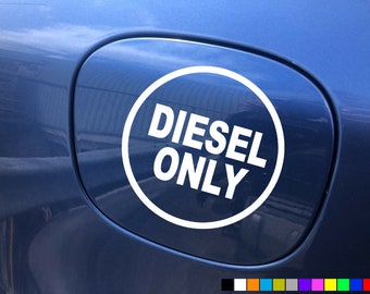 DIESEL ONLY Fuel Filler Cap Car Sticker Decal Vinyl Bumper Window Funny Novelty Van Truck Flap