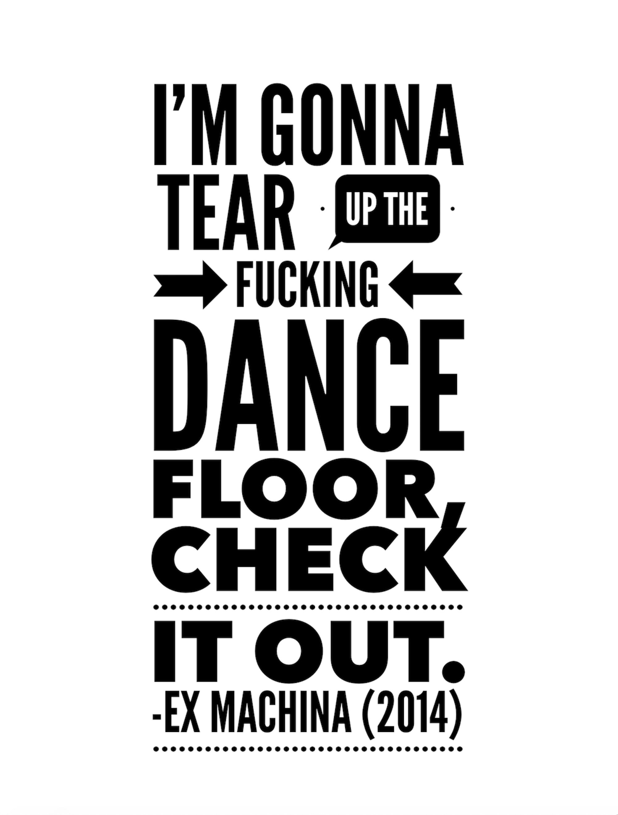 Ex Machina Movie Quote Downloadable I'm Gonna Tear Up The Etsy