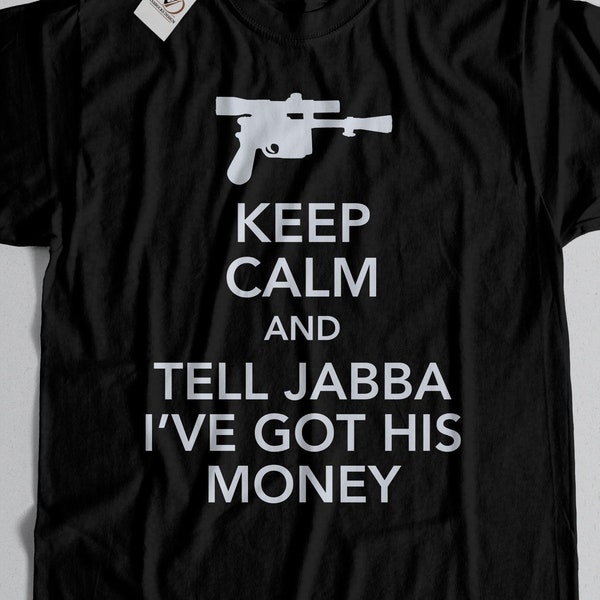 Tell Jabba Shirt | Han Solo | Star Wars Shirt | Boba Fett | Galaxy's Edge | Disney | Disney Vacation | Chewbecca | Cantina | Star Wars Gift