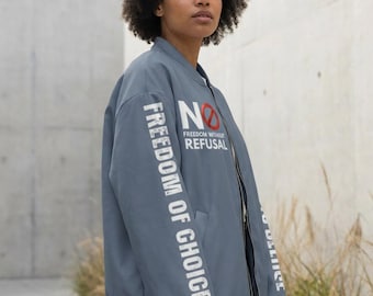 Freedom Without Refusal Bomber Jacket: Bold Statement Unisex Empowerment Streetwear, Unapologetic Jacket