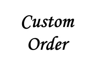 Custom Order