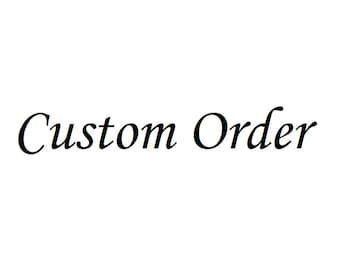 Custom Order