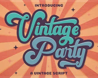 Vintage Party - Bold Retro Script - Vintage Script Font - Bold Groovy Font
