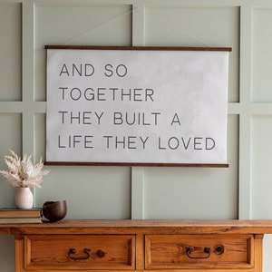 And So Together They Built A Life They Love Sign | Christian Signs | Living Room Decor | Family Room Sign | Canvas Wall Art | 311