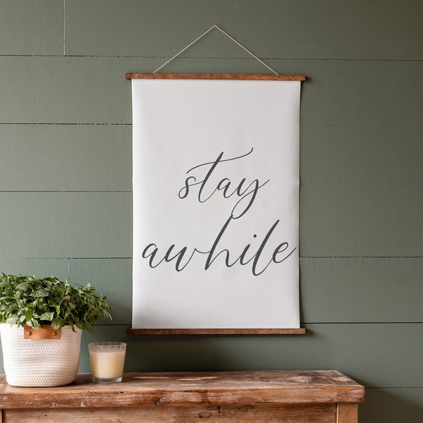 Stay Awhile Sign | Wall Decor | Living Room Decor | Canvas Wall Art Print | Canvas Signs | Wall Prints | Hanging Frames | 360