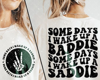 Sommige dagen een slechterik Sommige dagen een saddie-shirt 1.18.24