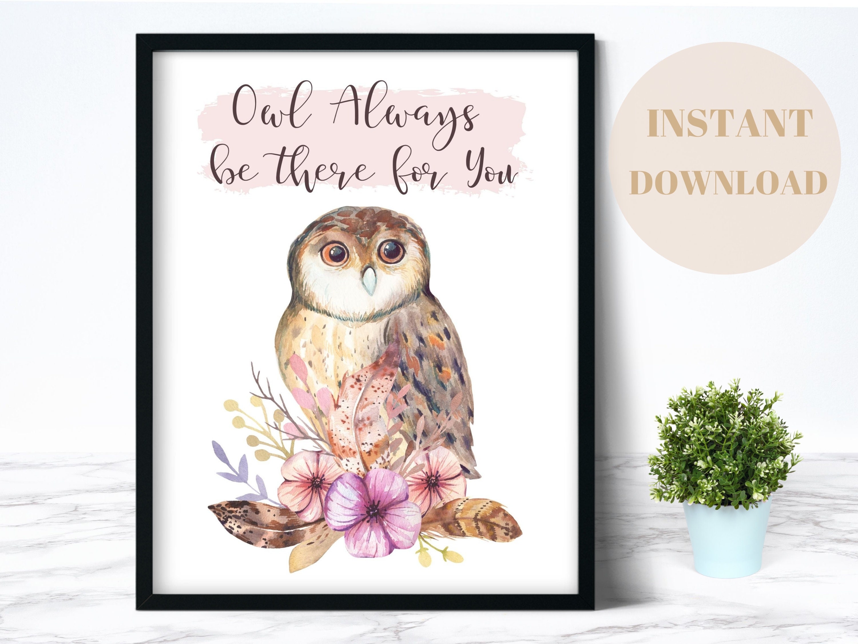 Quote Art for Owl Lovers, Owl Always Be There for You DIGITAL PRINT,  Beautiful Wall Art for Bedroom - Etsy, image size:3000x2250