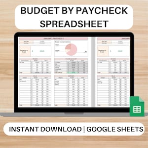May include: A laptop displays a budget spreadsheet with sections for income, expenses, and savings. The spreadsheet is labeled "Budget by Paycheck" and includes the text "Instant Download | Google Sheets."