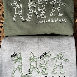 Grinch embroidered sweatshirt Christmas embroidered sweatshirt that’s it I’m not going Christmas grinch funny Christmas sweatshirt grinch