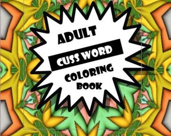 A Swear Word Coloring Book For Adults: Adult Cuss Word Coloring Book swear word and curse word coloring pages for adults digital download