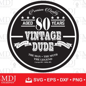 80.o Vintage Dude SVG, 80.o archivo de corte svg, 80.o cumpleaños svg, 80 años de edad svg, Descarga instantánea, Archivo imprimible, svg, eps, dxf, png, jpg