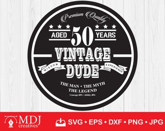 50th Birthday Vintage Dude SVG: Aged 50 Years Cut File (Digital Download)
