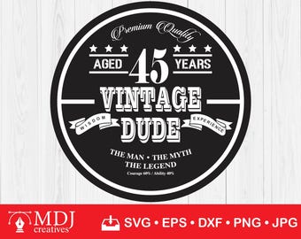 45-årsdag SVG: Vintage Dude Cut-fil (digital nedladdning)