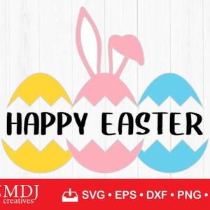Easter SVG, Easter Egg SVG, Happy Easter Svg, Easter Bunny Svg, Egg Svg, Bunny Svg, Easter Svg, Svg for Cricut and Silhouette, svg, dxf, eps