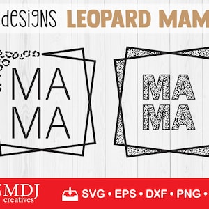 Leopard Mama Svg, Cheetah Mama Svg, Mother&#39;s Day Svg, Mom Svg, Mom Life Svg, Mama Square Svg, Mama Shirt Svg, Cheetah Svg, svg, dxf, eps