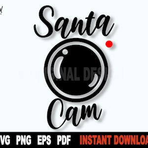 Santa Cam Svg, Christmas Svg File For Cricut, Silhouette, Vector Clipart, Santa Svg Cut File, Png Art Design- Instant Digital Download