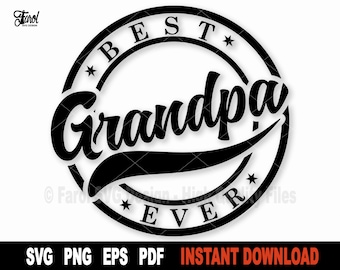 Best Grandpa Ever SVG | Grandpa SVG | Father&#39;s Day Grandpa Gift | Grandpa Birthday SVG | Cricut & Silhouette Cut File | Instant Download