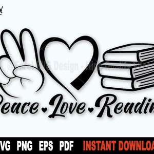 Vrede Liefde Lezen SVG, Boek Svg Cut File, School SVG Bestanden voor Cricut, Silhouet, College Svg Clipart, Png-Instant Digital Download