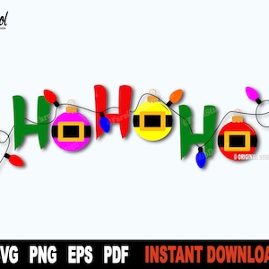 Ho Ho Ho SVG Cut File With Christmas Lights, Holiday SVG - Png For Sublimation