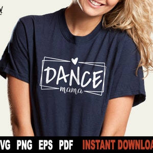 Tanz Mama SVG, Tanz SVG geschnitten Datei für Cricut, Silhouette, Tanz Mama png, Spieltag svg, Sport Mama, Tanz Mama Shirt svg, Tanz Leben svg