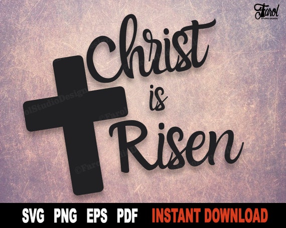 Christ is Risen SVG Easter Svg File for Cricut Silhouette | Etsy