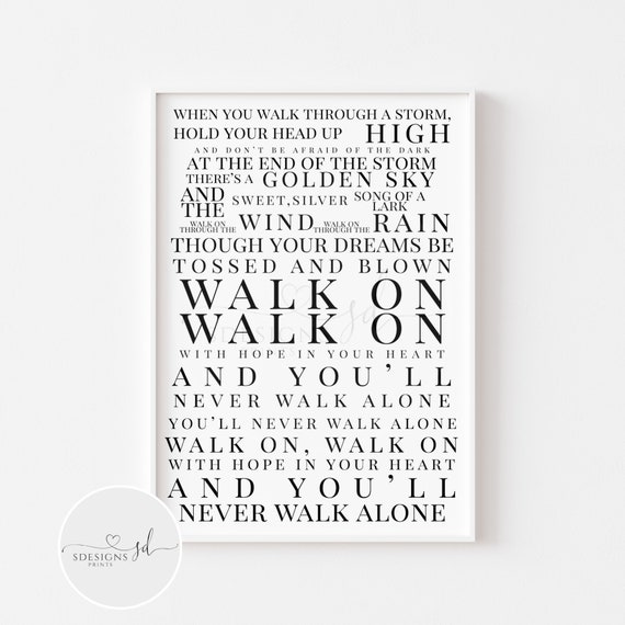 Youll Never Walk Alone Lyrics Fathers Day Print Ynwa Lfc Etsy Uk