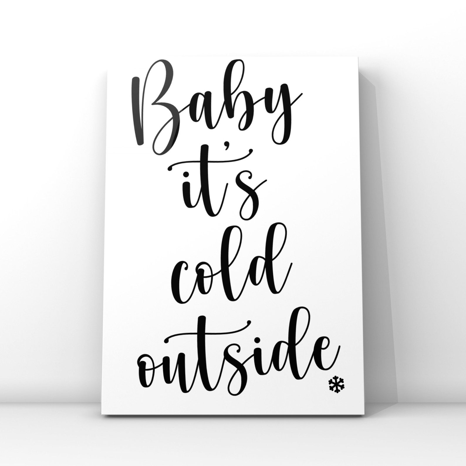 Baby Its Cold Outside Print Christmas Print Christmas Etsy