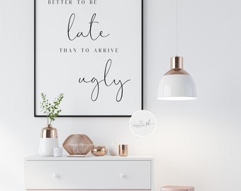 It's better to arrive LATE than UGLY Pin-up Makeup Small Metal Steel Wall Sign It's better to arrive LATE than UGLY Pin-up Makeup Small Metal Steel Wall Sign